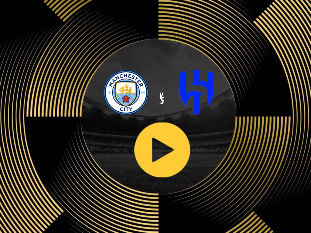 Μάντσεστερ Σίτι - Αλ Χιλάλ live streaming
