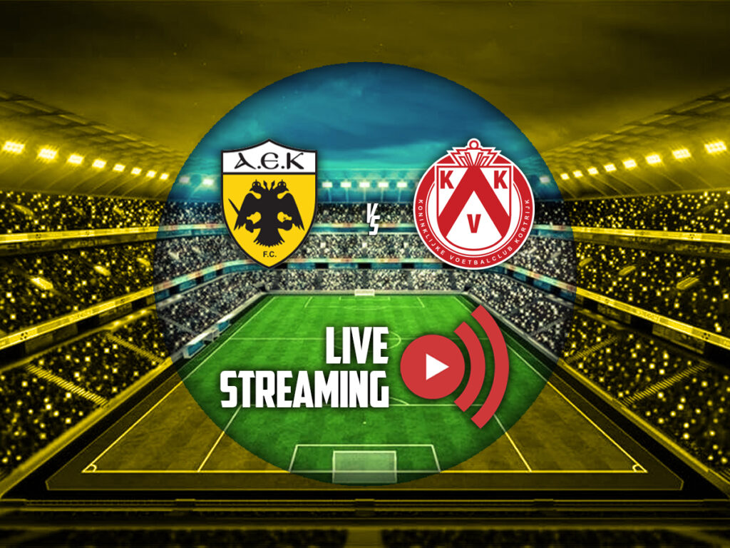 ΑΕΚ - Κόρτραϊκ live streaming