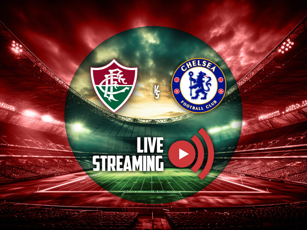 Φλουμινένσε - Τσέλσι live streaming