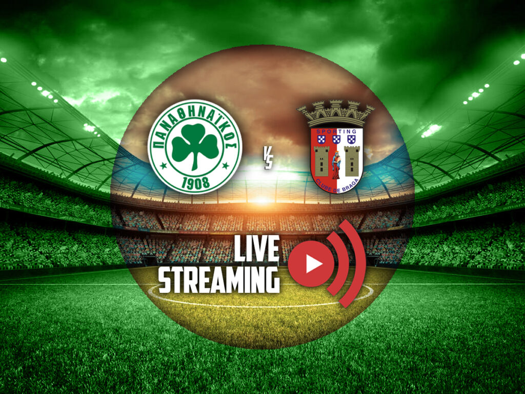 Παναθηναϊκός - Μπράγκα live streaming