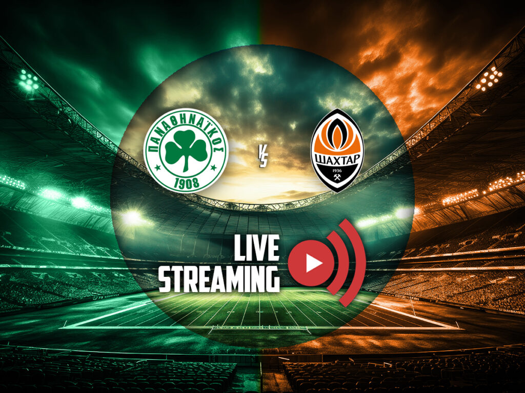 Παναθηναϊκός - Σαχτάρ live streaming