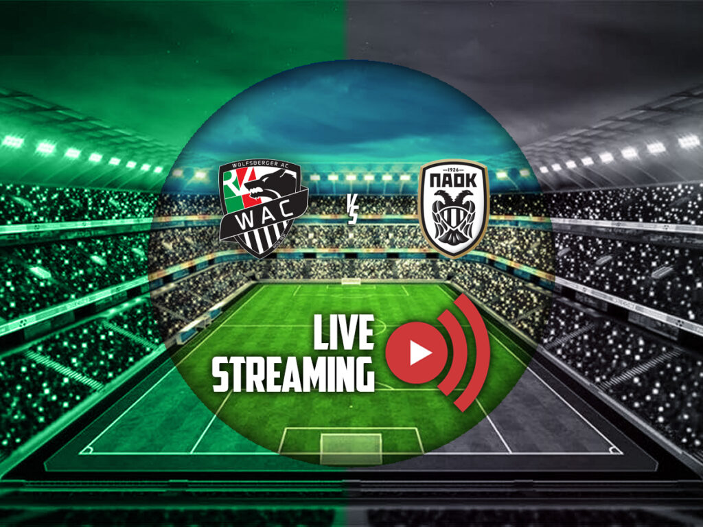 Βόλφσμπεργκερ - ΠΑΟΚ live streaming