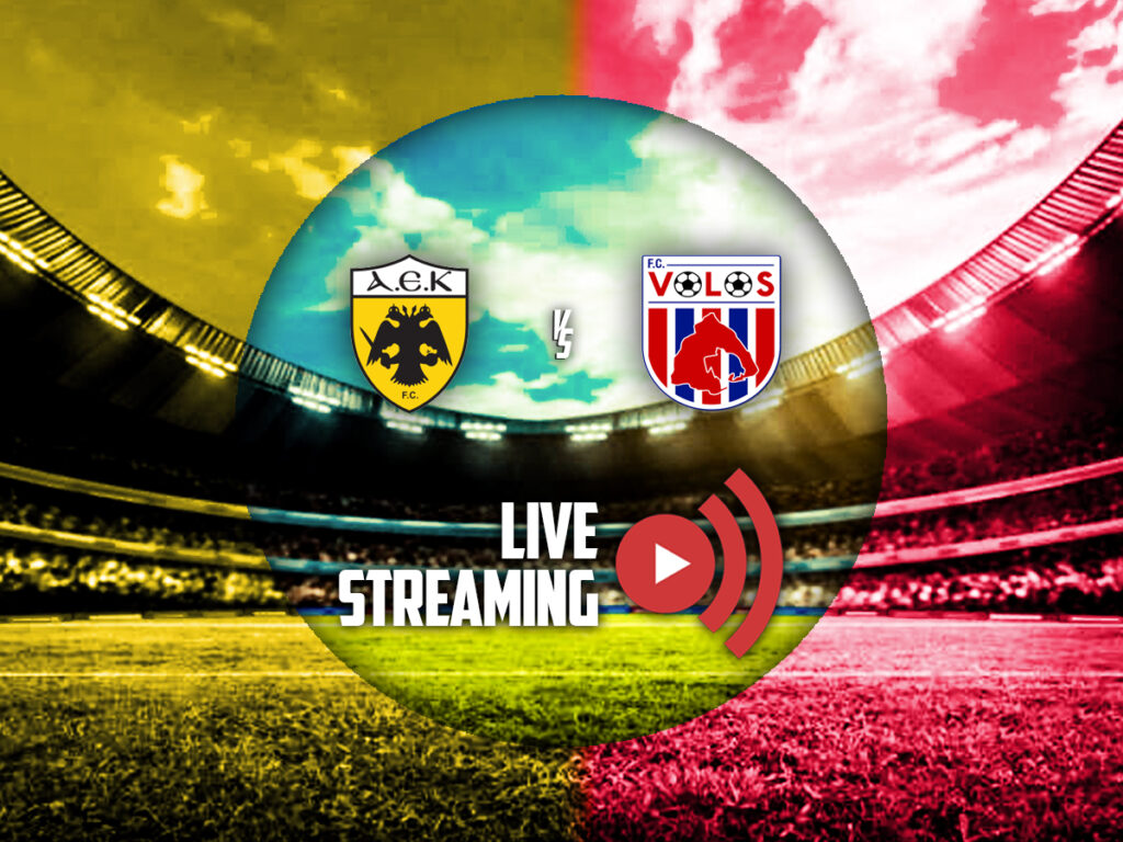 ΑΕΚ - Βόλος κανάλι live streaming
