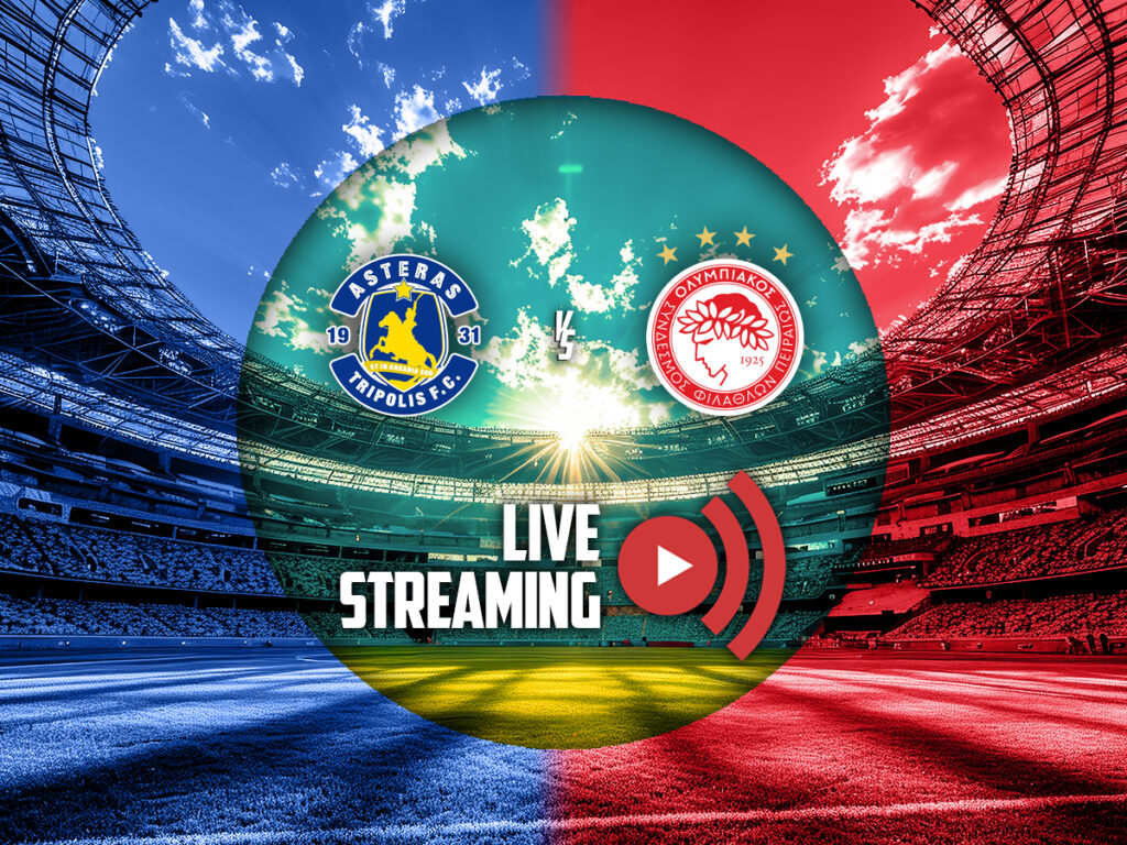 Αστέρας Τρίπολης - Ολυμπιακός κανάλι live streaming