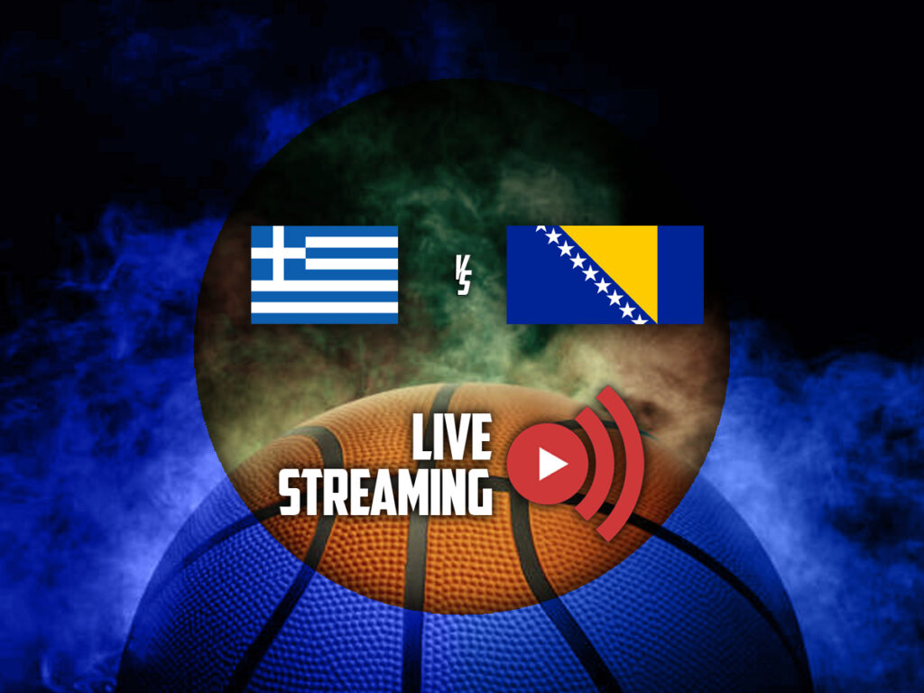 Ελλάδα - Βοσνία κανάλι live streaming