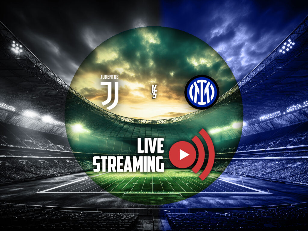 Γιουβέντους - Ίντερ κανάλι live streaming