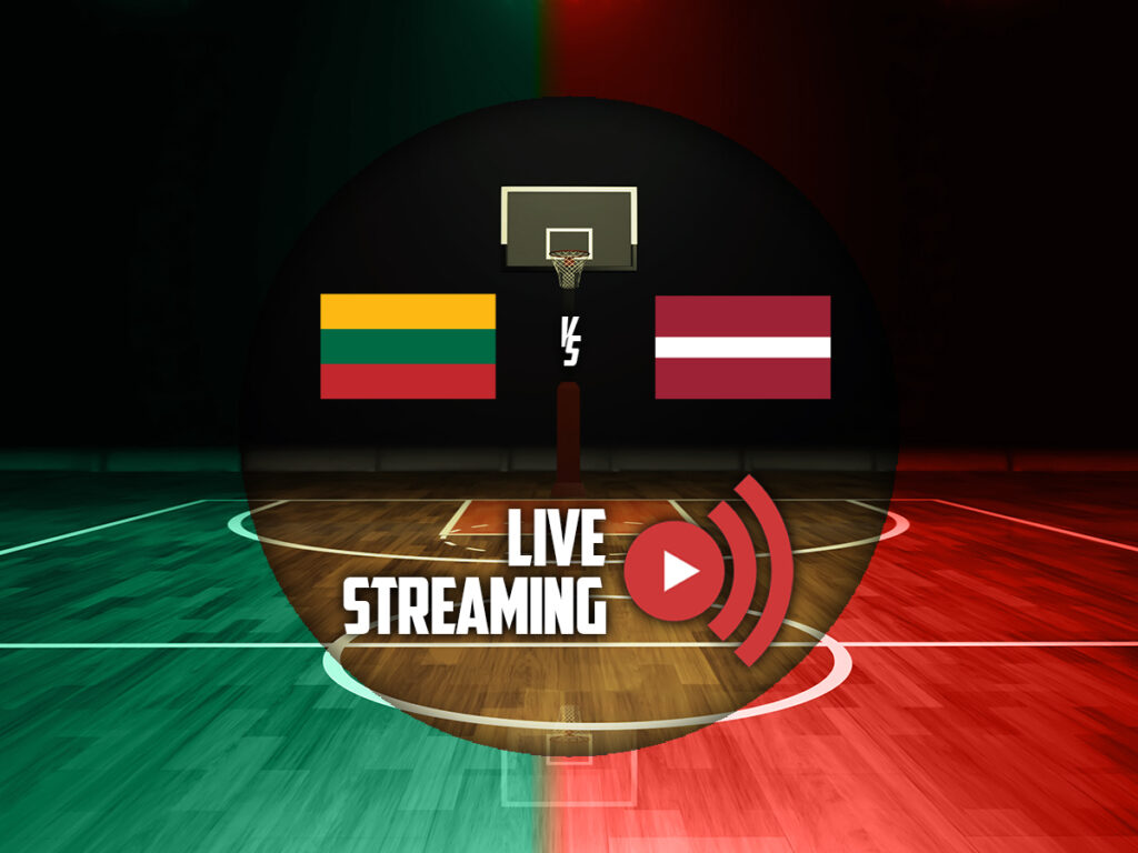 Λιθουανία - Λετονία κανάλι live streaming