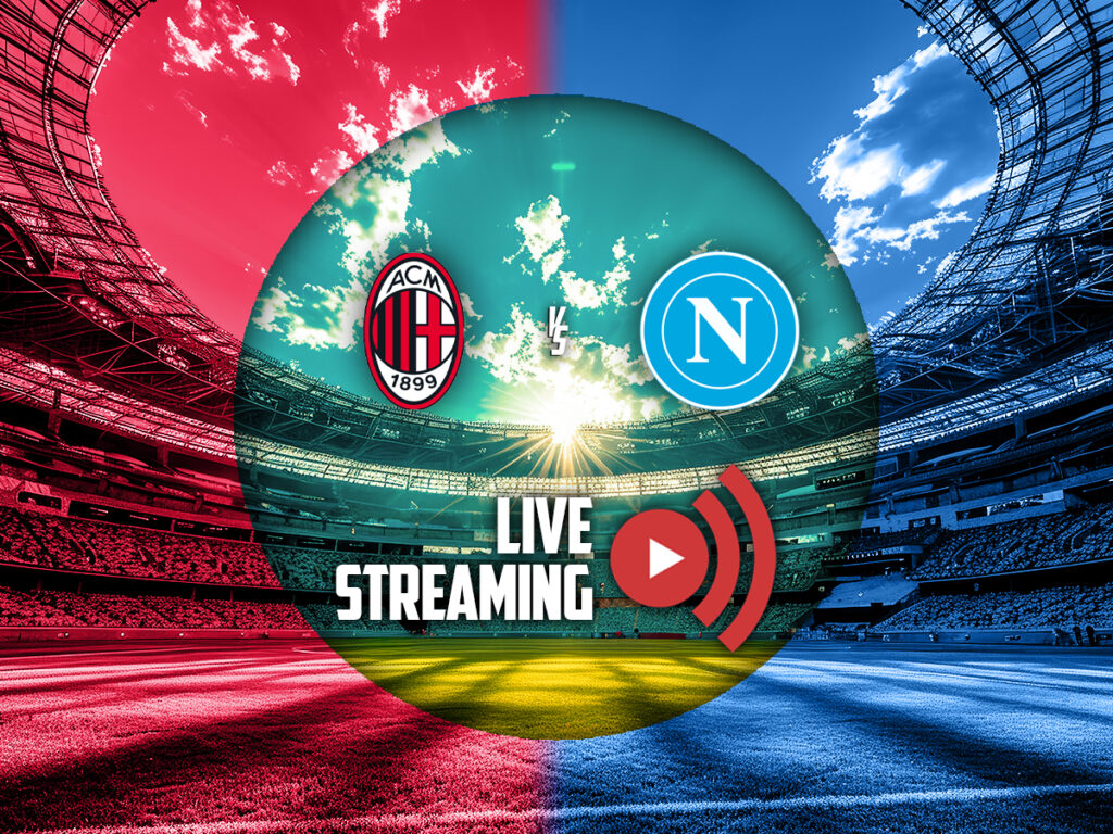Μίλαν - Νάπολι κανάλι live streaming