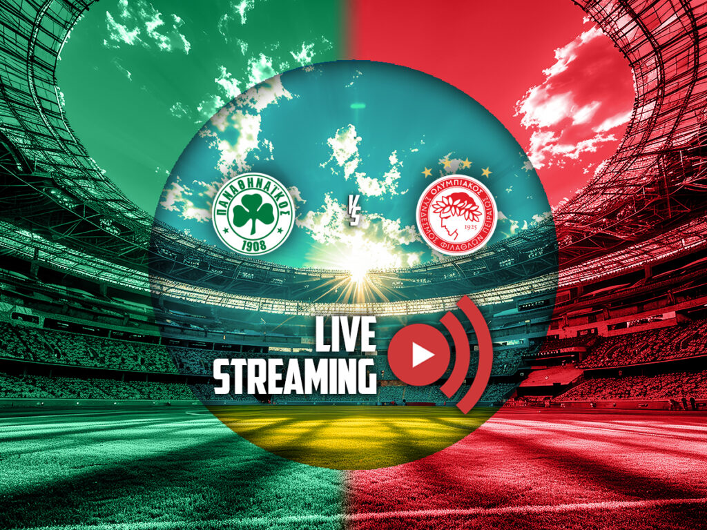 Παναθηναϊκός - Ολυμπιακός κανάλι live streaming