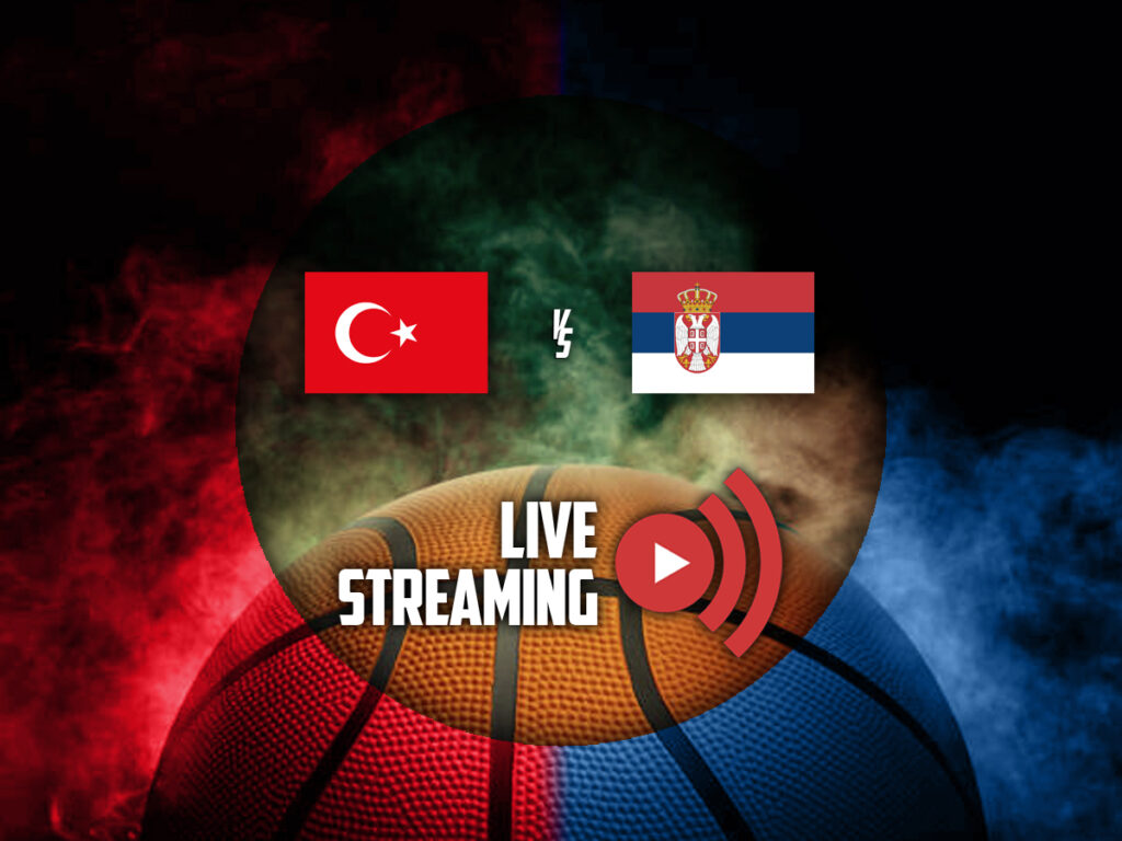Τουρκία - Σερβία κανάλι live streaming