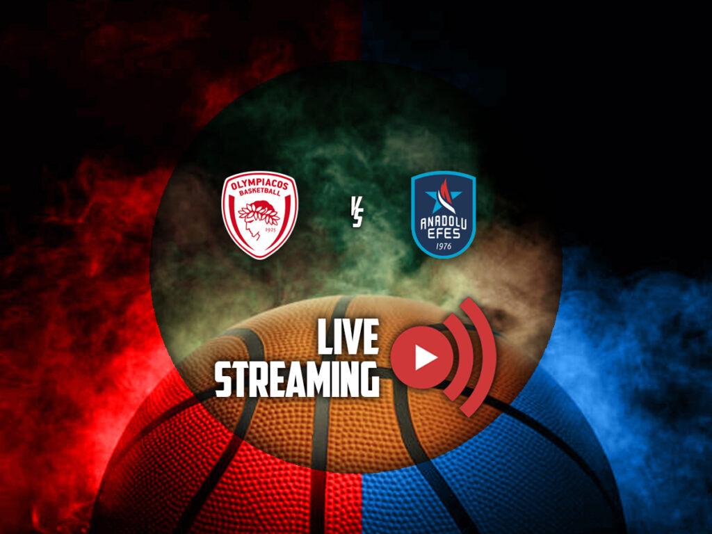 Ολυμπιακός - Εφές live streaming καναλι (14/10)