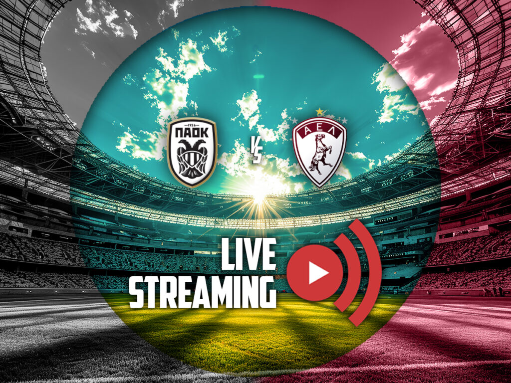 παοκ αελ λαρισα live streaming καναλι