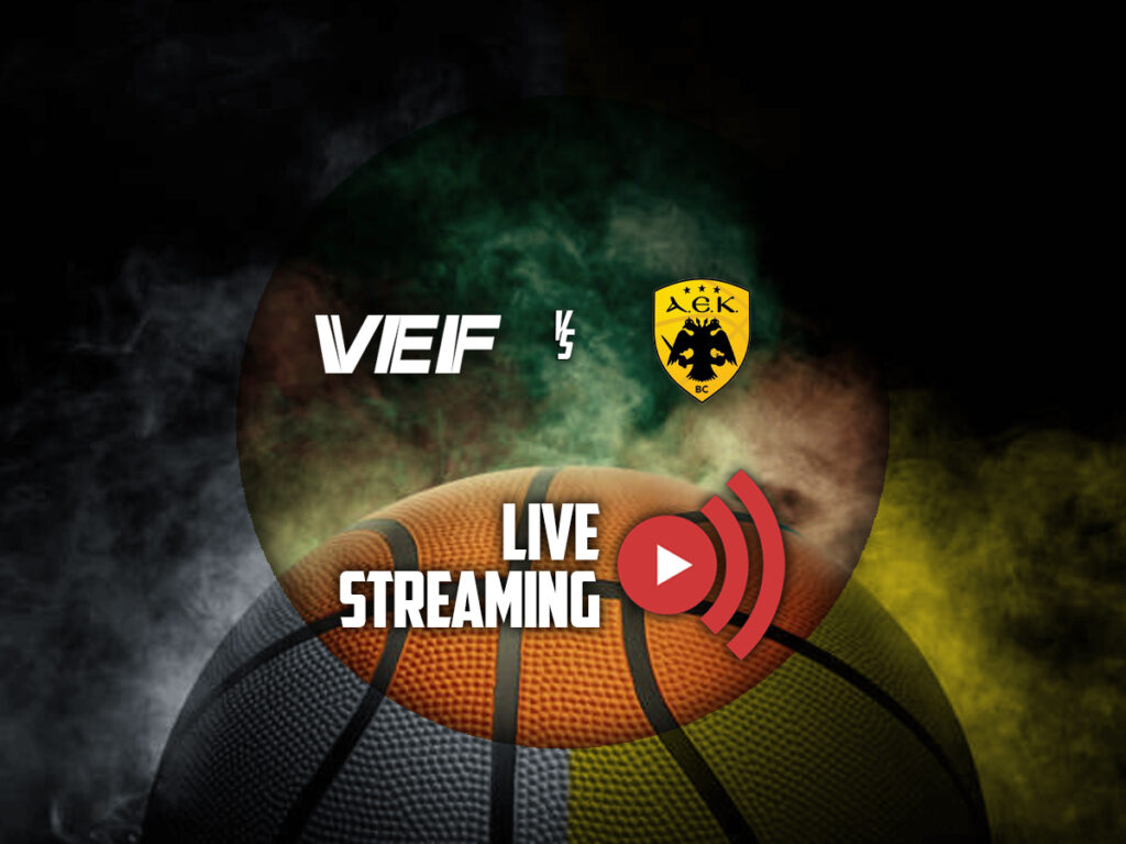 Ρίγα - ΑΕΚ κανάλι live streaming