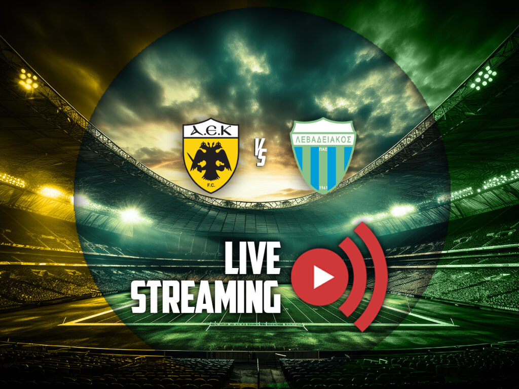 αεκ λεβαδειακος live streaming καναλι (22/02)