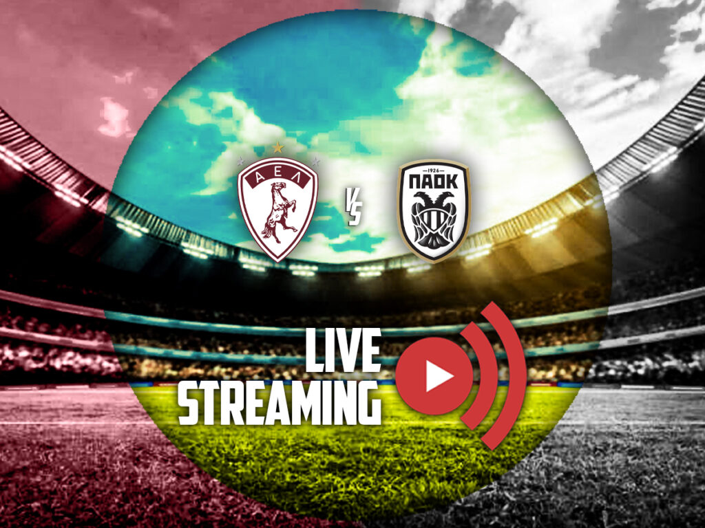 αελ λαρισα παοκ live streaming καναλι (22/02)