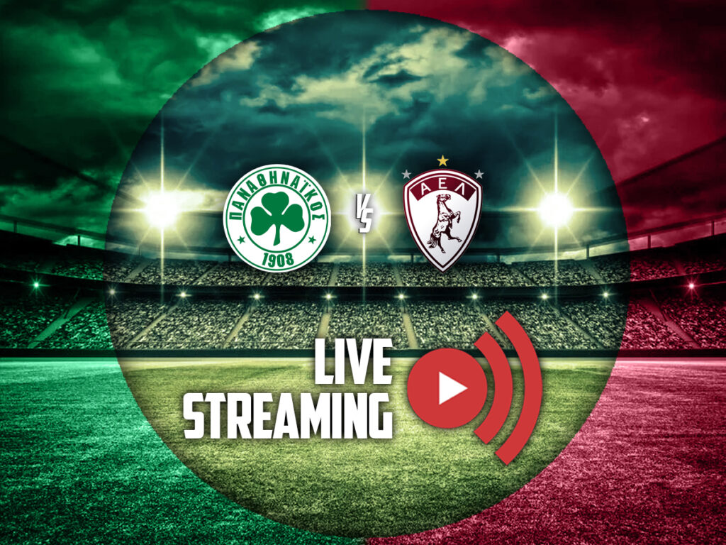 παναθηναικος αελ λαρισα live streaming καναλι (15/02)