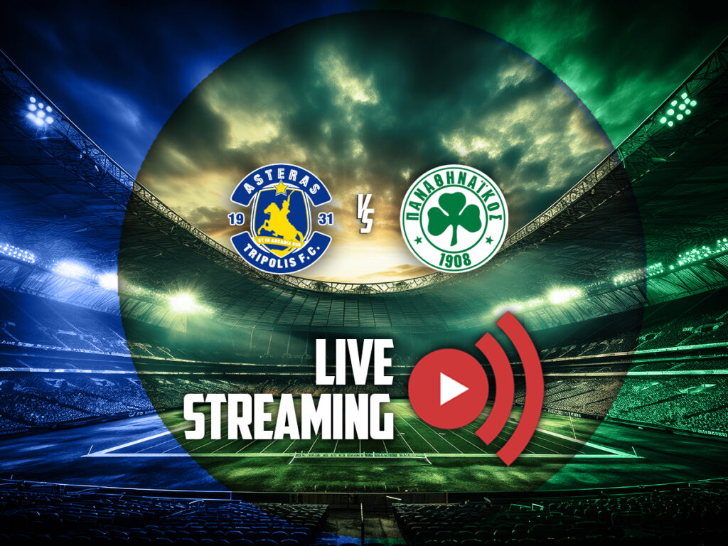 αστερας τριπολης παναθηναικος live streaming καναλι 22-03