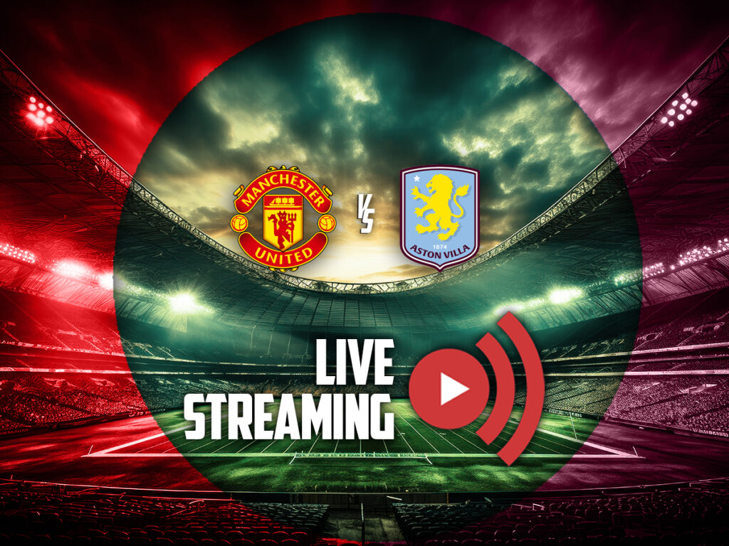 μαντσεστερ γιουναιτεντ αστον βιλα live streaming καναλι (15/03)