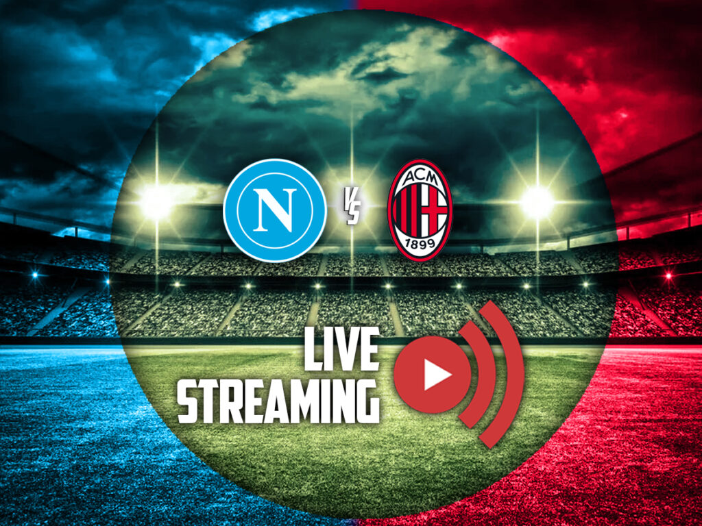 ναπολι μιλαν live streaming καναλι (06/04)