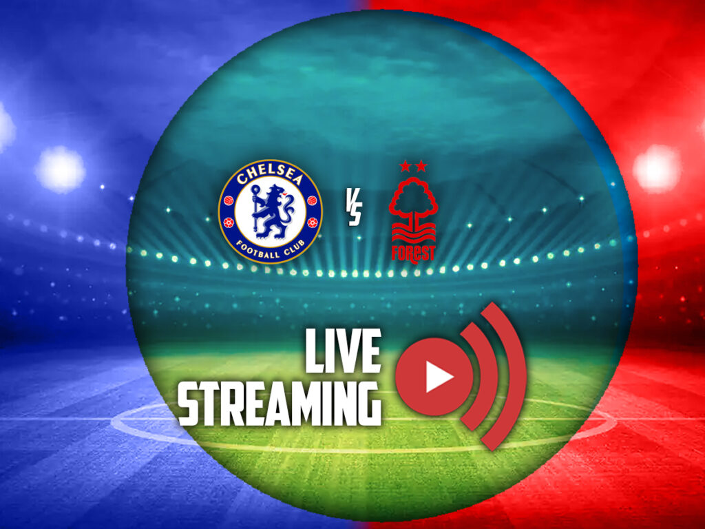 τσελσι νοτιγχαμ φορεστ live streaming καναλι (04/05)