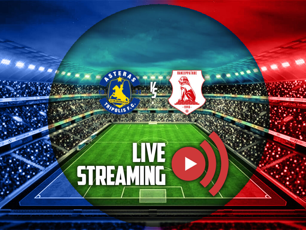 αστερας τριπολης πανσερραικος καναλι live streaming (12/05)