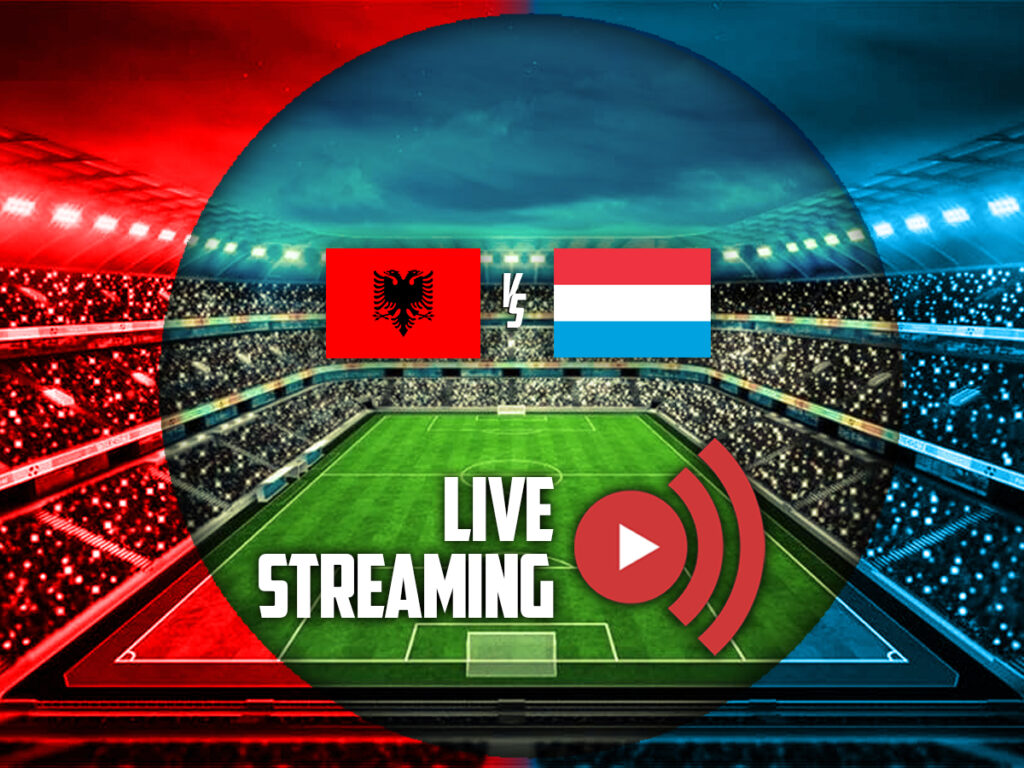 αλβανια λουξεμβουργο live streaming καναλι (06/06/2026)