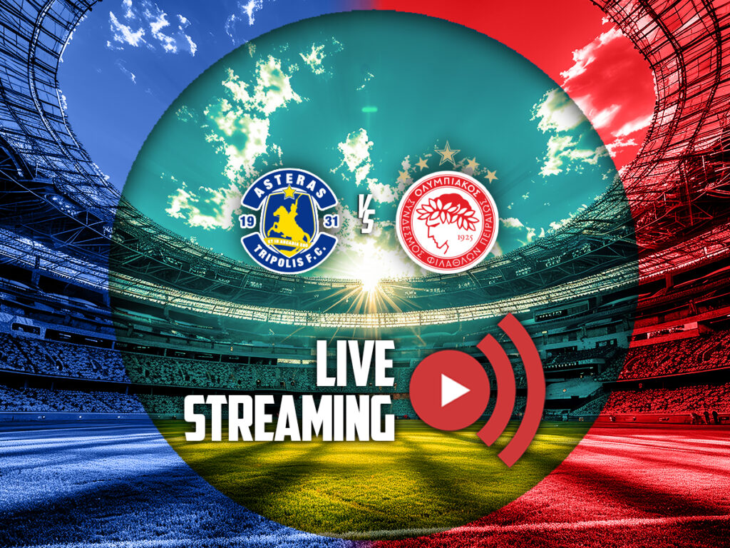 αστερας τριπολης ολυμπιακος καναλι live streaming