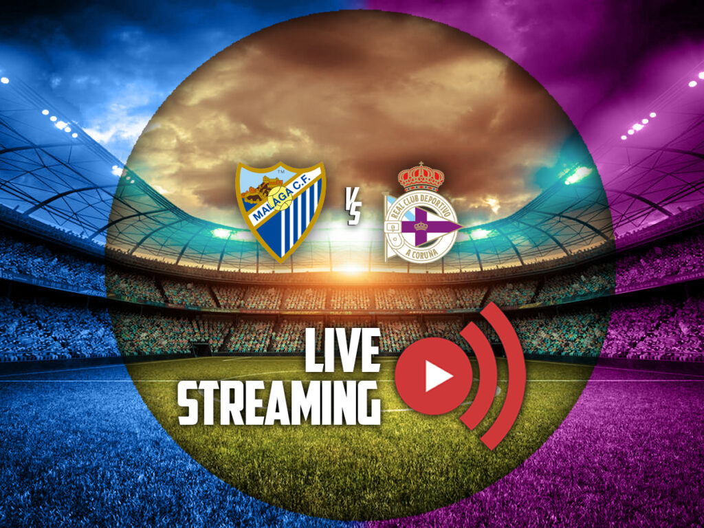 μαλαγα λα κορουνια καναλι live streaming