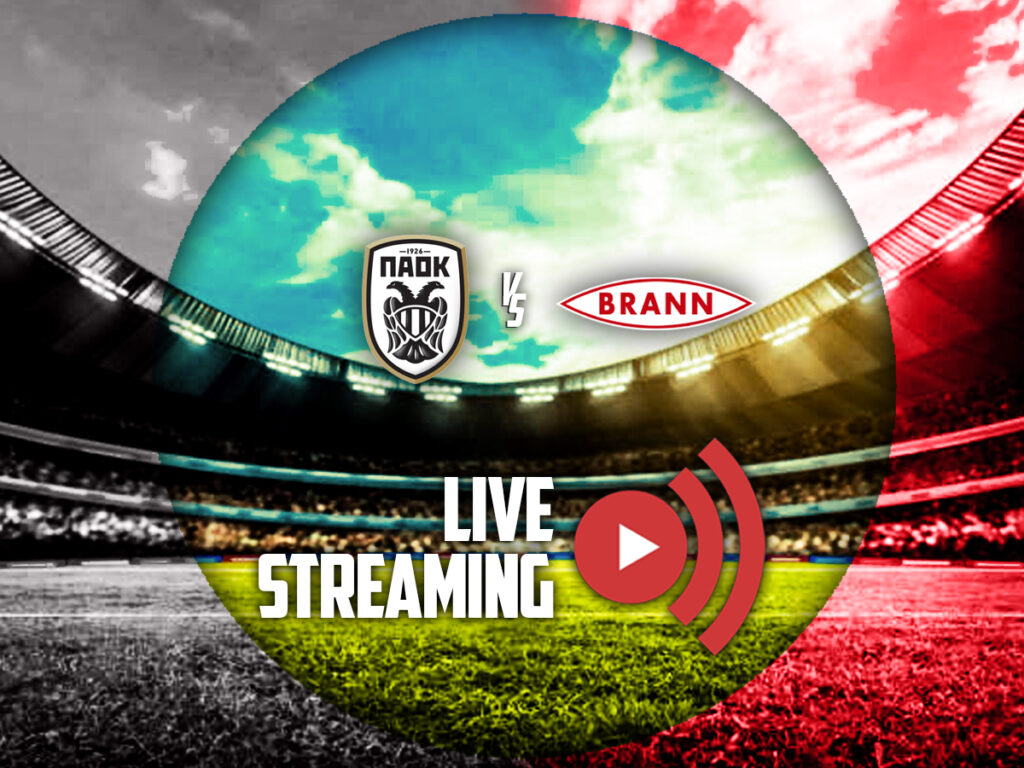 παοκ μπραν καναλι live streaming