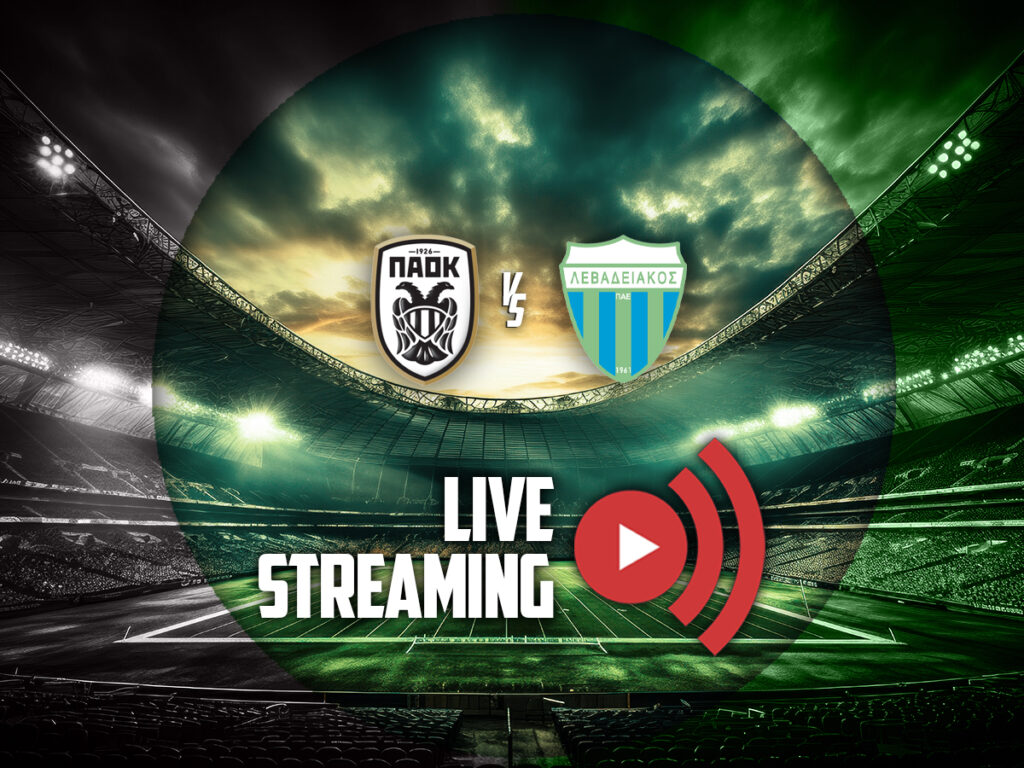 παοκ λεβαδειακος καναλι live streaming