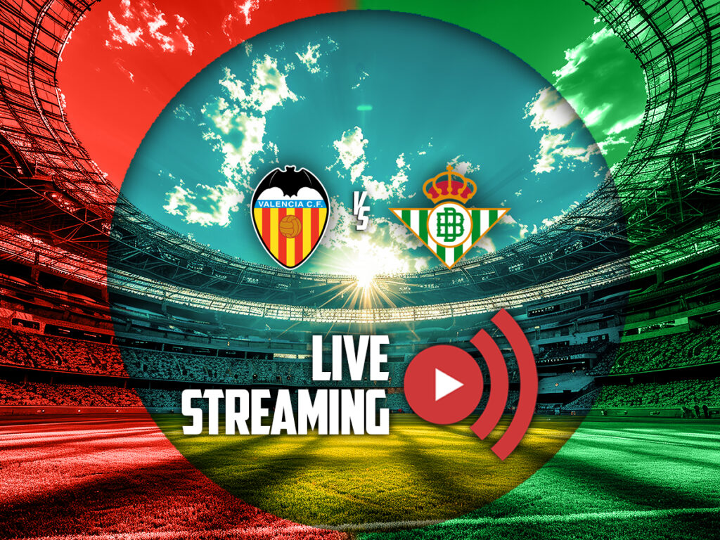 βαλενθια μπετις καναλι live streaming