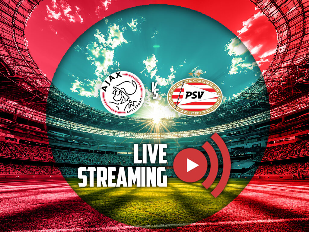 αγιαξ αιντχοφεν καναλι live streaming