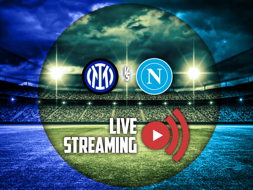 ιντερ ναπολι καναλι live streaming