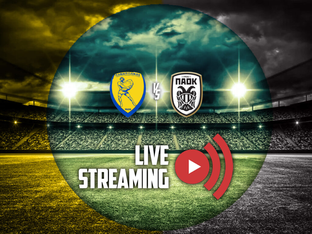 παναιτωλικος παοκ καναλι live streaming
