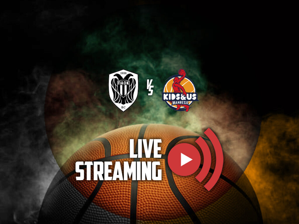 παοκ μανρεσα καναλι live streaming eurocup
