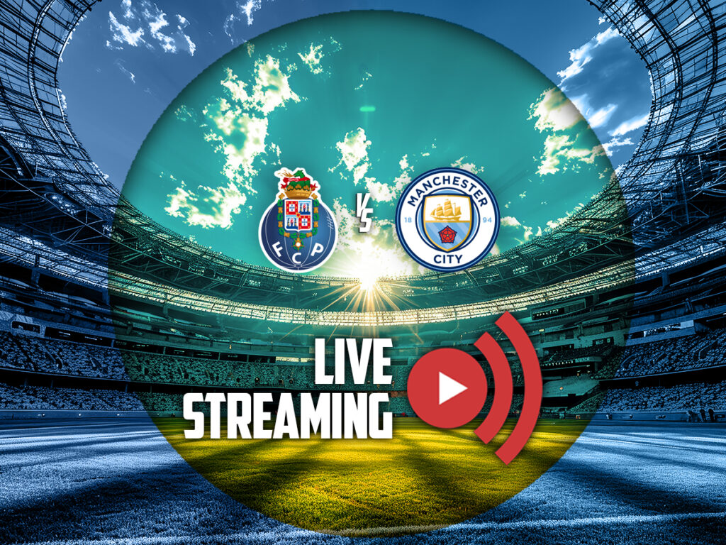 πορτο μαντσεστερ σιτι καναλι live streaming