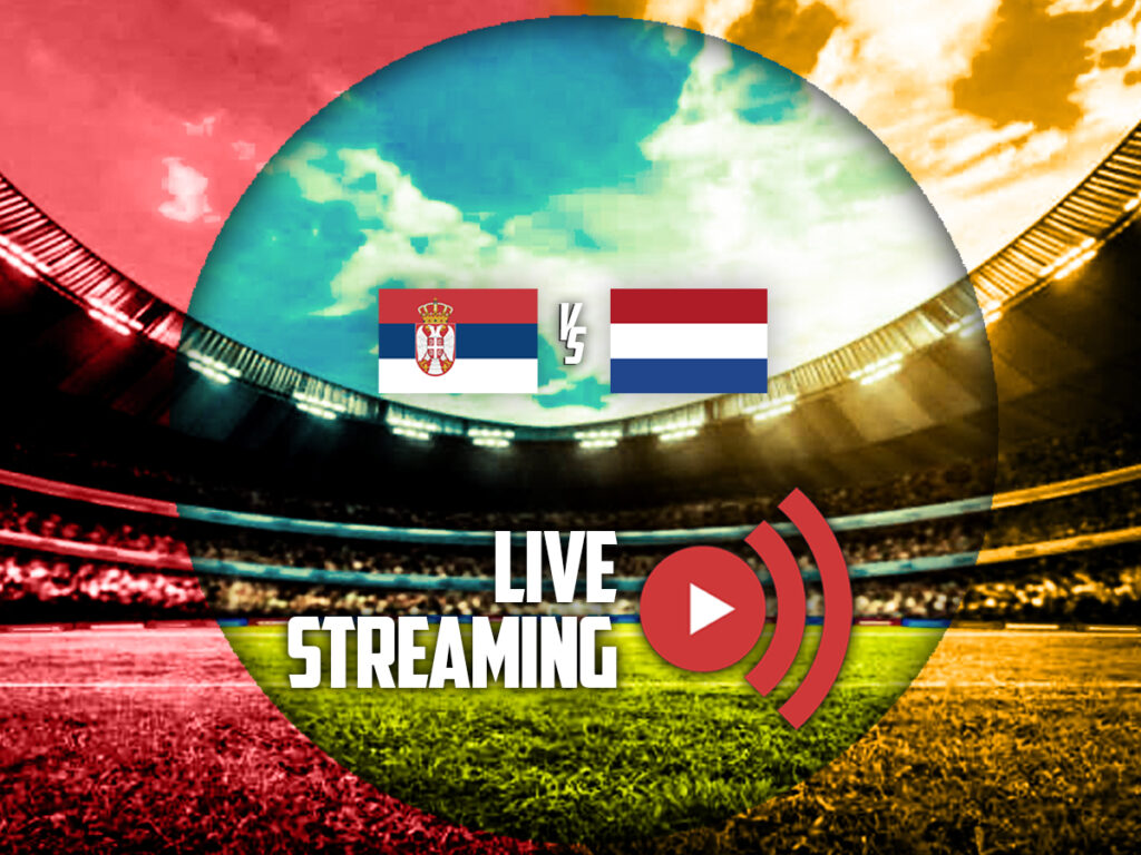 σερβια ολλανδια καναλι live streaming