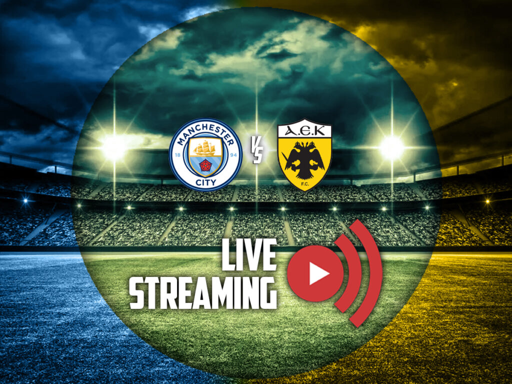 μαντσεστερ σιτι αεκ καναλι live streaming (20/10)